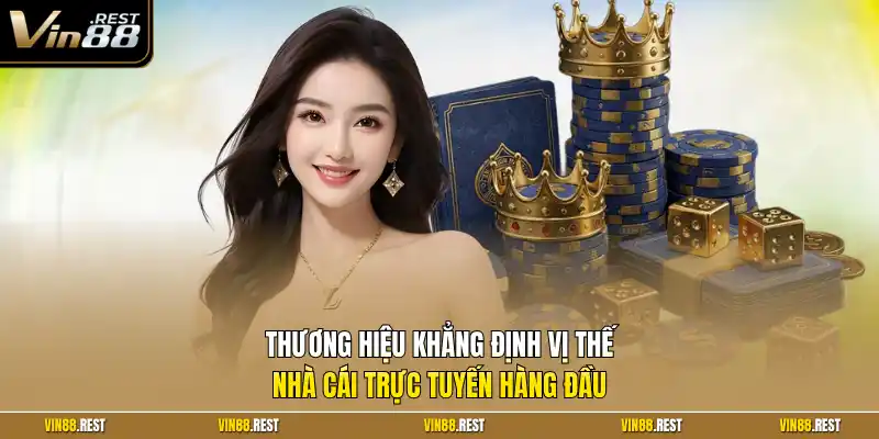 Thương hiệu khẳng định vị thế nhà cái trực tuyến hàng đầu